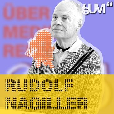 # 62 Rudolf Nagiller: Der journalistische Trauerredner | 28.10.20