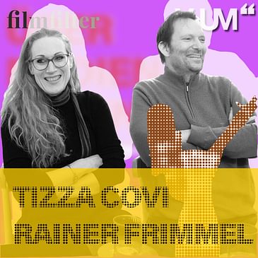 # 692 Tizza Covi, Rainer Frimmel: Die Realität überzeugt uns immer mehr, als unsere Ideen, die wir am Schreibtisch hatten | 06.01.23