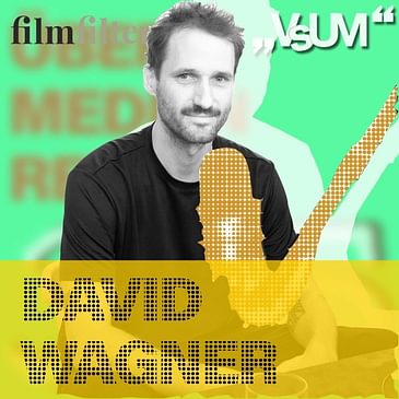 # 634 David Wagner: Am Allerliebsten würde ich als nächstes eine Miniserie machen | 28.10.22