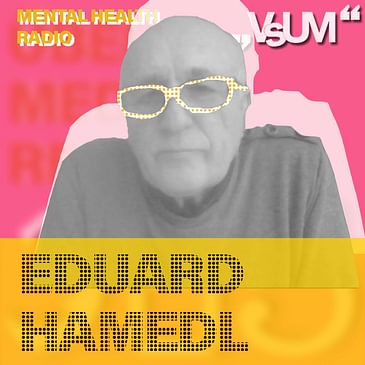# 862 Eduard Hamedl: Beim Männernotruf sprechen über 80% der Anrufer über Beziehungsprobleme (Mental Health Radio) | 16.02.24