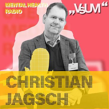 # 867 Christian Jagsch: Mehrgenerationshäuser sind sicher die Zukunft (Mental Health Radio) | 15.03.24