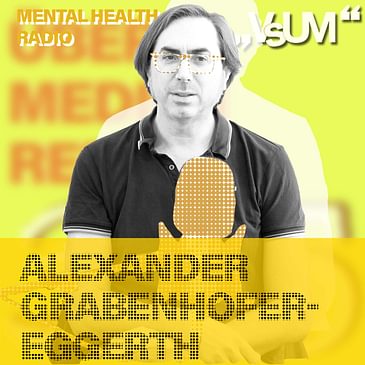 # 751 Alexander Grabenhofer-Eggerth: Mental Health Radio | 06.06.23