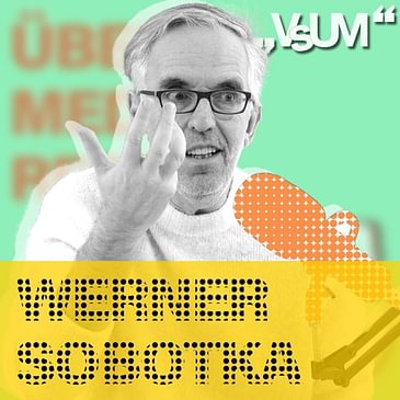 # 110 Werner Sobotka: Der unermüdliche Macher | 15.12.20