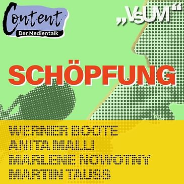 # 129 Werner Boote, Anita Malli, Marlene Novotny & Martin Tauss: Content, der Medientalk "Schöpfung" | 03.01.21
