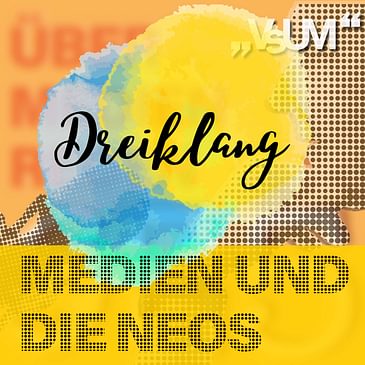 Re-Broadcast: # 597 Nick Donig, Matthias Pirngruber, Niko Alm: Dreiklang "Medien und die NEOS" | 21.09.22