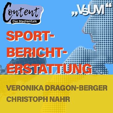 # 297 Veronika Dragon-Berger, Christoph Nahr: Content, der Medientalk "Sportberichterstattung" | 20.06.21