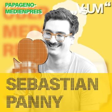 # 890 Sebastian Panny: Der hohe Preis der Stille (Papageno-Medienpreis 2024) | 27.08.24