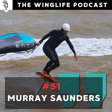 Episode #51 Murray Saunders
