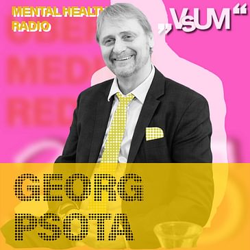 # 854 Georg Psota: Beim Sozialpsychiatrischen Notdienst kann man sich 24/7/365 auch ohne Anmeldung einfinden (Mental Health Radio) | 12.12.23