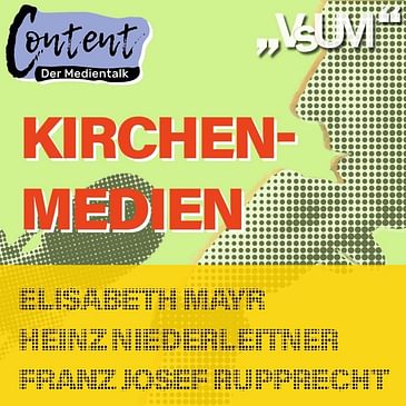 # 143 Elisabeth Mayr, Heinz Niederleitner & Franz Josef Rupprecht: Content, der Medientalk "Kirchenmedien" | 17.01.21