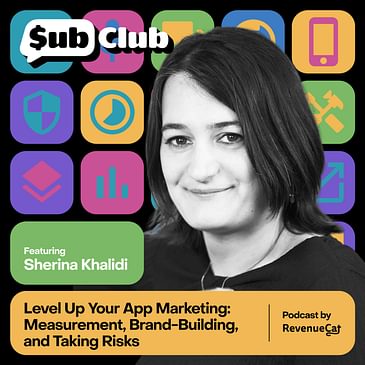 Level Up Your App Marketing: Measurement, Brand-Building, and Taking Risks — Sherina Khalidi, Deezer