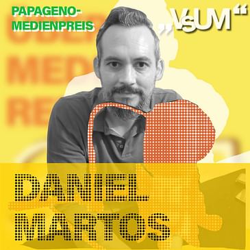 # 892 Daniel Martos: Ist das noch normal?! (Papageno-Medienpreis 2024) | 29.08.24