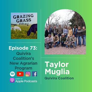 e73. Quivira Coalition's New Agrarian Program with Taylor Muglia