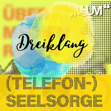 Re-Broadcast: # 771 Bischof Benno Elbs, Ama Lovenson, Antonia Keßelring: Dreiklang "(Telefon-)Seelsorge" | 13.08.23