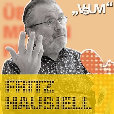 # 09 Fritz Hausjell, die Zweite: Inseratenvergabe & eine Europäische Medienperspektive | 05.09.20