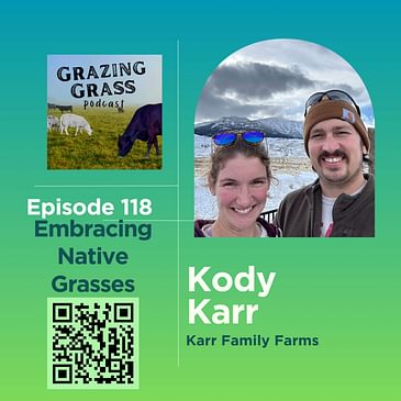 e118. Embracing Native Grasses with Kody Karr