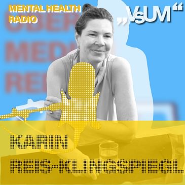 # 808 Karin Reis-Klingspiegl: Ohne Wohlbefinden funktioniert lernen nicht und lehren auch nicht! (Mental Health Radio) | 01.10.23