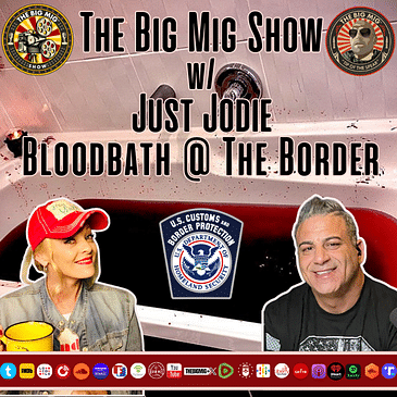 BloodBath at the Border |EP243