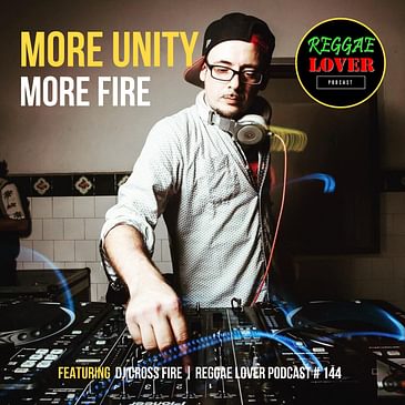144 - More Unity, More Fire