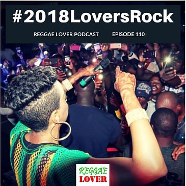 110 - Reggae Lover - 2018 Lovers Rock
