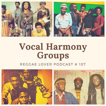 107 - Reggae Lover - Foundation Vocal Harmony Groups Mix