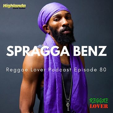 80 - Reggae Lover Podcast - Spragga Benx Mix
