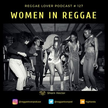 127 - Reggae Lover - Women in Reggae