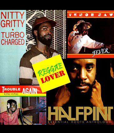 16 - Reggae Lover Podcast - King Kong, Half Pint, Tenor Saw and Nitty Gritty