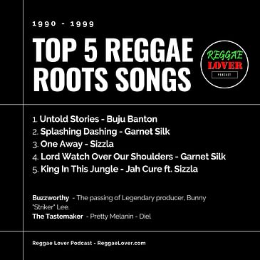 Top 5 Reggae Roots Songs of the 90s (Replay)