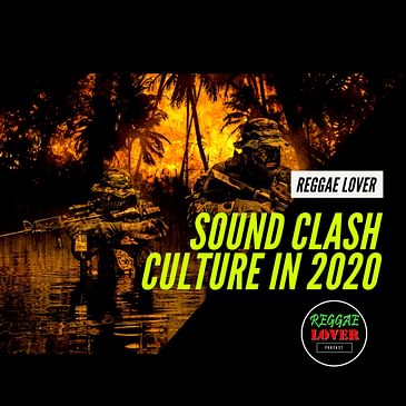 Sound Clash Culture in 2020