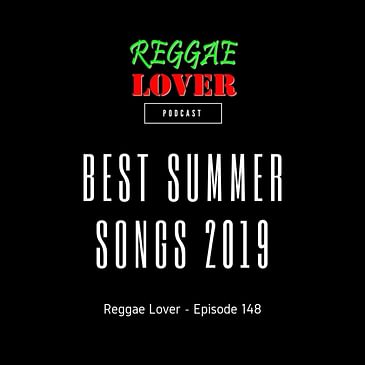 148 - Best Summer Songs 2019