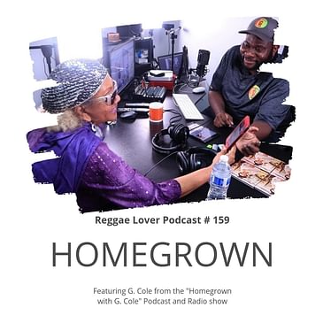 159 - Homegrown with G. Cole