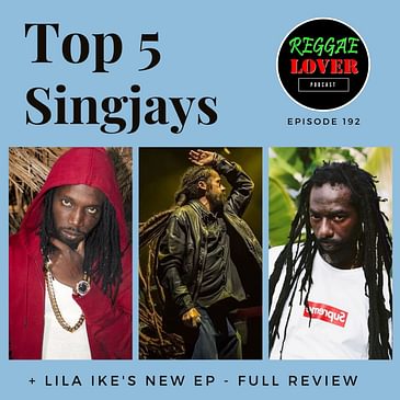 Top Five Singjays + Lila Ike's new EP