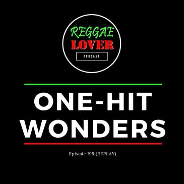Top One Hit Wonders in Reggae (REPLAY)