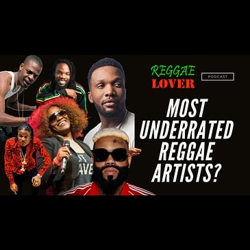 Top 5 Most Underrated Reggae Dancehall Artists