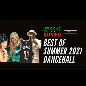 Best of New Summer and Fall 2021 Dancehall Reggae