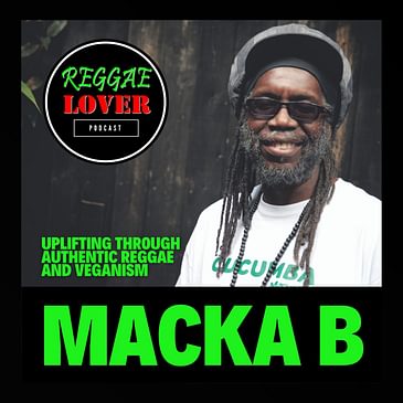 Macka B on Uplifting Through Authentic Reggae and Veganism