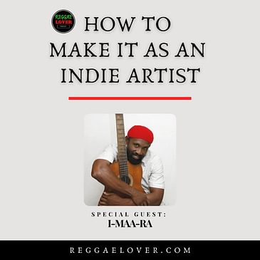 How To Make It As An Indie Reggae Artist