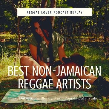 Best Non-Jamaican Reggae Artists