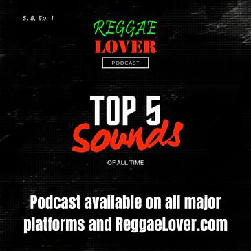 Top 5 Dancehall Sound Systems of All Time