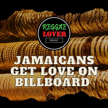 Jamaicans Getting Love on Billboard Charts