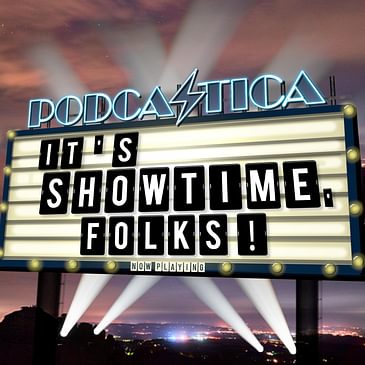 It's Showtime, Folks!