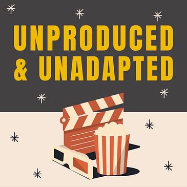 Unproduced & Unadapted