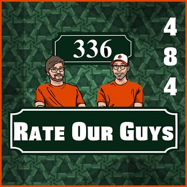 Pod 484 : Rate Our Guys