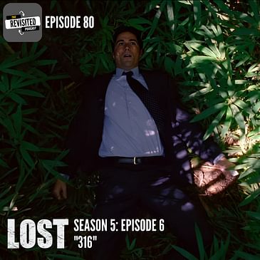 Episode 80: LOST S05E06 "316" (*FIXED*)