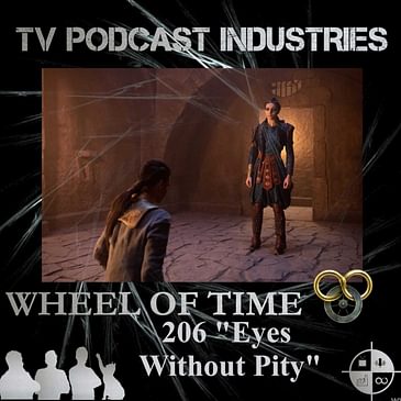 Wheel of Time 206 Eyes Without Pity
