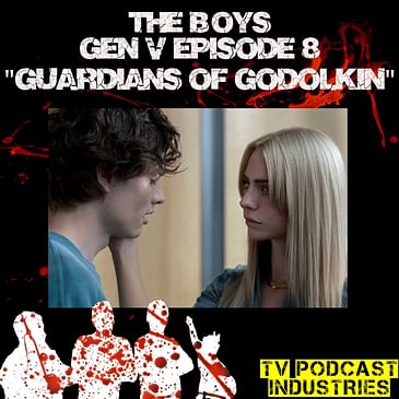 Gen V Finale "Guardians of Godolkin" Podcast