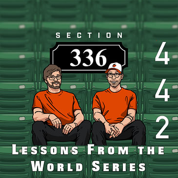 Pod 442 - Lessons from the World Series