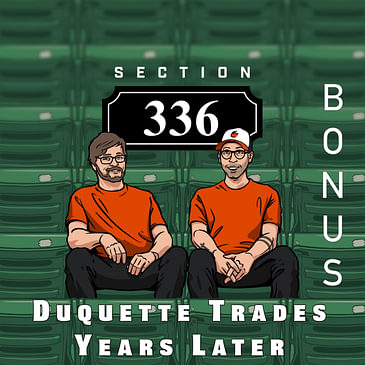 Bonus Pod : Duquette Trades Years Later
