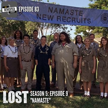 Episode 83: LOST S05E09 "Namaste"